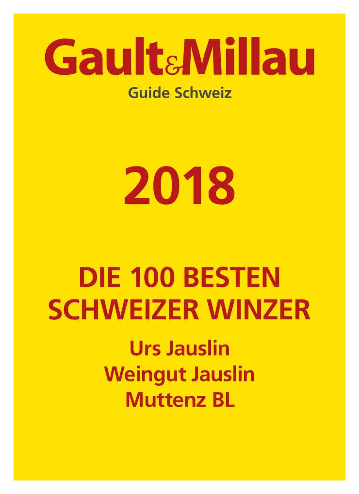 Gault Millau: Das Weingut Jauslin gehört zu den 100 besten Schweizer Winzern